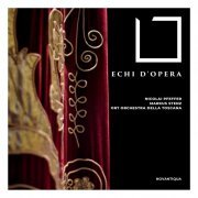 Nicolai Pfeffer, Markus Stenz, Orchestra Della Toscana, Orchestra della Toscana - chi D'opera (2022)