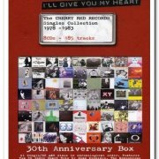 VA - I'll Give You My Heart I'll Give You My Heart - The Cherry Red Records Singles Collection 1978-1983 [8CD Box Set] (2008)