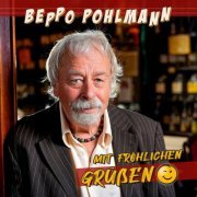 Beppo Pohlmann - Mit fröhlichen Grüßen (2023)