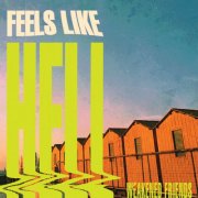 Weakened Friends - Feels Like Hell (2025) [Hi-Res]