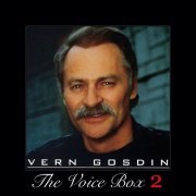 Vern Gosdin - The Voice Box, Vol. 2 (2015)