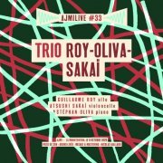 Trio Roy Oliva Sakaï - Ajmilive#33 (La manutention, le 9 octobre 2020) (2022) [Hi-Res]