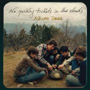 Nacho Para - No Parking Tickets in the Clouds (2022)