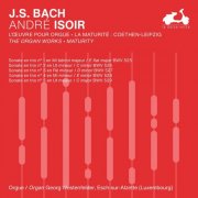 André Isoir - J.S. Bach: The Organ Works, Maturity, Vol. 2 (2024) Hi-Res