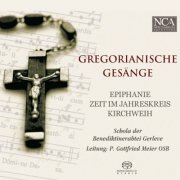 Schola der Benediktinerabtei Gerleve, Gottfried Meier - Gregorianische Gesänge - Epiphanie Zeit Im Jahreskreis Kirchweih (2010)