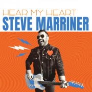 Steve Marriner - Hear My Heart (2025) [Hi-Res]