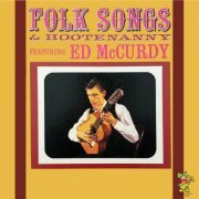 Ed McCurdy - Folk Songs & Hootenanny (2022)