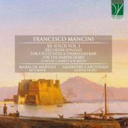 Maria De Martini, Salvatore Carchiolo - Mancini: XII Solos Vol. 1 - Recorder Sonatas (2021)