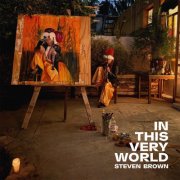 Steven Brown - In This Very World (2026) [Hi-Res]