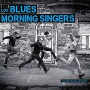 Los Blues Morning Singers - Jump And Shout (2017)