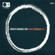 Ernesto Aurignac Trío - Ernesto Aurignac Trío Plays Standards Vol. 1 (2019)
