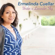 Ermelinda Cuellar - Under a Lavender Sky (2025)