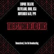 The Psychedelic Furs - Empire Theatre Cleveland, Ohio, Usa November 16th, 1991 (Remastered, Live On Broadcasting) (2025)