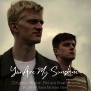 Hans Michael Hess - You Are My Sunshine (Original Motion Picture Soundtrack) (2022) [Hi-Res]