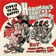 Hartman's Heartbreakers - Give It to Me, Daddy! (2020)