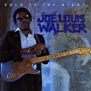 Joe Louis Walker - Cold Is The Night (1986/2020)