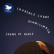 Laurence Crane, Asamisimasa - Sound of Horse (2016) [Hi-Res]