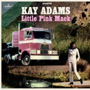 Kay Adams - The Girl In The Little Pink Mack (2023) [Hi-Res]