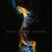 Zuke - Come Closer (2024)