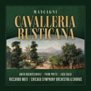 Piero Pretti, Anita Rachvelishvili, Chicago Symphony Orchestra, Riccardo Muti - Mascagni: Cavalleria rusticana (Live) (2022) [Hi-Res]