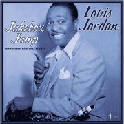 Louis Jordan - Jukebox Jump: Greatest Hits 1942-49 (2024)