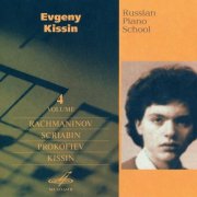 Evgeny Kissin - Russian Piano School Vol. 4 (1984, 1986) [2008]