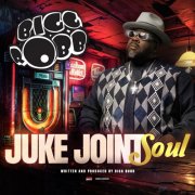 Bigg Robb - JUKE JOINT SOUL (2025)
