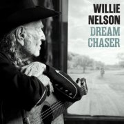 Willie Nelson - Dream Chaser (2026)