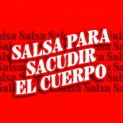 VA - Salsa Para Sacudir el Cuerpo (2025)