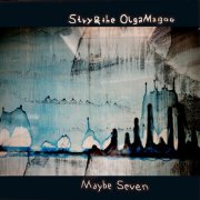 Stry & the OlgaMagoo - Maybe Seven (2022) [Hi-Res]