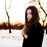 Megan Reilly - The Well (2012) [Hi-Res]