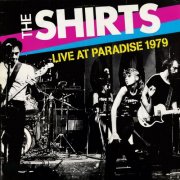 The Shirts - Live At Paradise 1979 (2026)