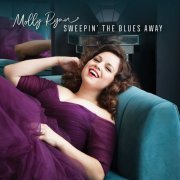 Molly Ryan - Sweepin’ the Blues Away (2022) [Hi-Res]