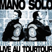 Mano Solo - Internationale Sha La La (Live Au Tourtour) (1999)