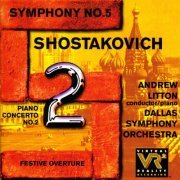 Andrew Litton - Shostakovich: Piano Concerto No. 2 / Symphony No. 5 / Festive Overture (1999)