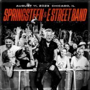 Bruce Springsteen & The E Street Band - 2023-08-11 Chicago, IL (2023) [Hi-Res]