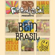 Fatboy Slim - Fatboy Slim Presents Bem Brasil (2014)