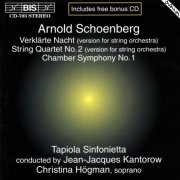 Christina Högman, Tapiola Sinfonietta, Jean-Jacques Kantorow - Schoenberg: Verklärte Nacht, String Quartet No.2, Chamber Symphony No.1 (1995)