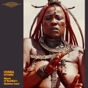 HIMBA HYMN - Ghosts of Namibia's Skeleton Coast (2026) [Hi-Res]