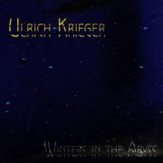 Ulrich Krieger - Winters In The Abyss (2015)