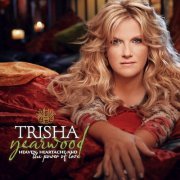 Trisha Yearwood - Heaven, Heartache and the Power of Love (2007/2020) Hi Res