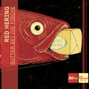 Red Hering - Butter Bei Die Fische | Jazzthing Next Generation Vol. 105 (2024) [Hi-Res]