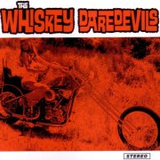 Whiskey Daredevils - Whiskey Daredevils (2011)