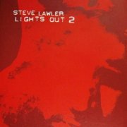 Steve Lawler - Lights Out 2 (2003)