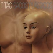 Titãs - Sacos Plásticos (2019 Remastered) (2019) [Hi-Res]