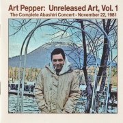 Art Pepper - Unreleased Art, Vol 1: The Complete Abashiri Concert (2006) CD-Rip