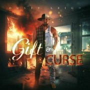 Dusty Leigh - Gift & A Curse (2023)