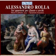Mario Carbotta and Quartetto Erasmus - Rolla: Sei quartetti per flauto e archi (2012)