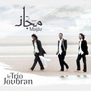 Le Trio Joubran - Majâz (2007)
