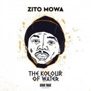 Zito Mowa - The Kolour Of Water (2020)